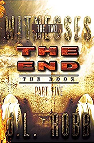 The End: The Book: Part 5: The Two Witnesses (Kindle Edition)