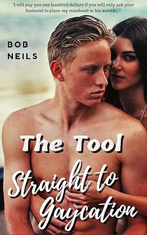The Tool: Straight-to-Gaycation