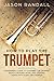 How to Play the Trumpet: A ...
