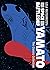Space Battleship Yamato: The Classic Collection (Space Battleship Yamato, #1-3)