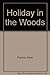 Holiday in the Woods by Anne Francis