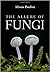 The Allure of Fungi