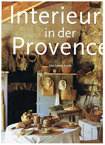 Provence Interiors: Interieurs De Provence (Hardcover)