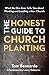 The Honest Guide to Church Planting by Tom Bennardo