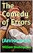 The Comedy of Errors: (Annotated)