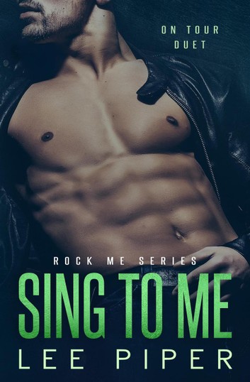 Sing to Me (Rock Me, #3)