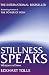 Stillness Speaks