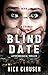 Blind Date: Never Go Home With a Stranger