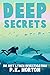 Deep Secrets: An Amy Lynch ...