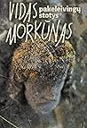 Pakeleivingų stotys by Vidas Morkūnas