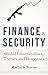 Finance and Security: Global Vulnerabilities, Threats and Responses