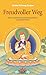 Freudvoller Weg: Der vollständige buddhistische Pfad zur Erleuchtung