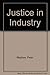 Justice in Industry