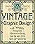 Vintage Graphic Design by Steven Heller