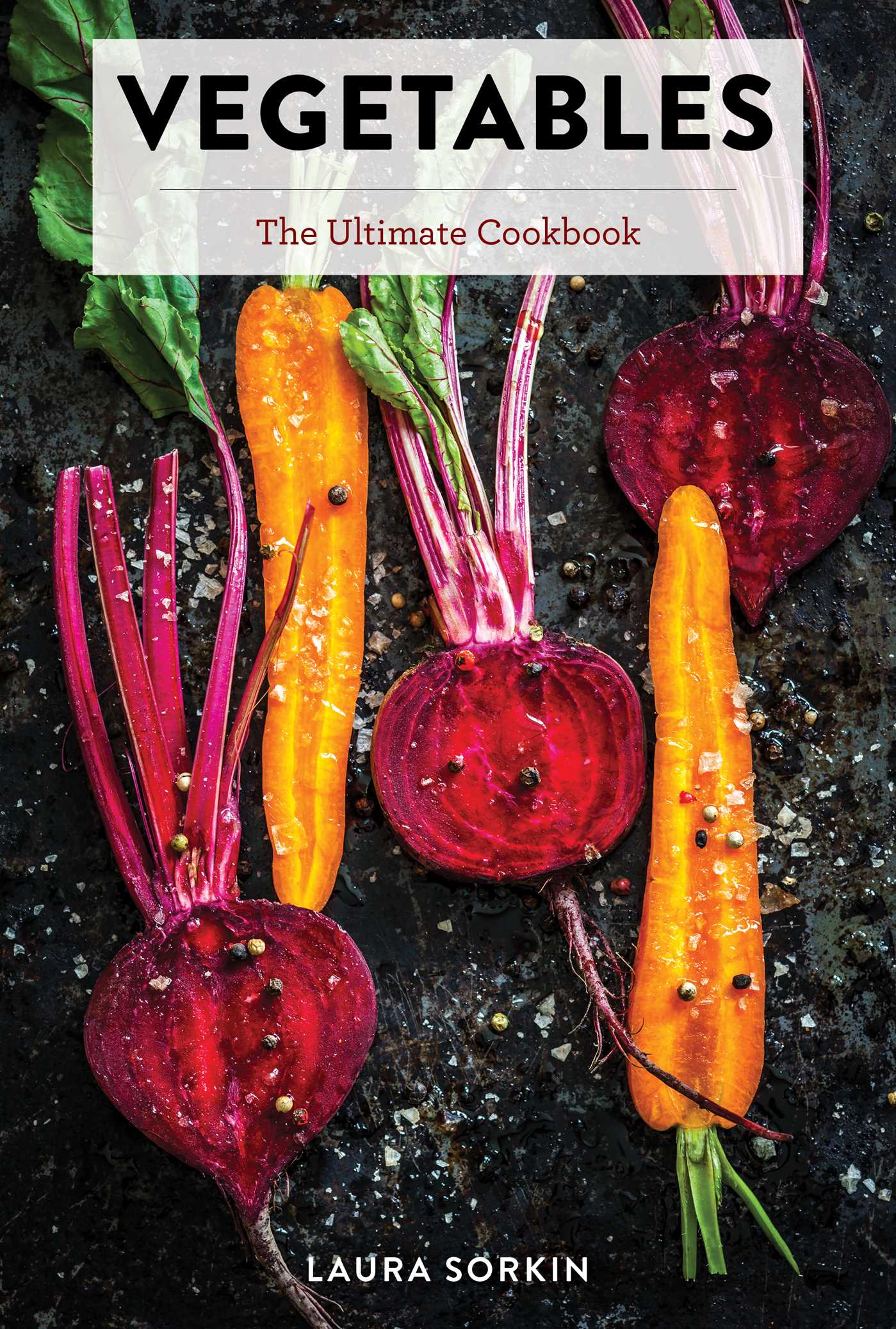 Vegetables: The Ultimate Cookbook (Hardcover)