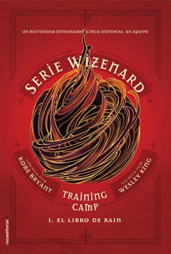 Training Camp I: El libro de Rain (Wizenard, #1A)