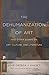 The Dehumanization of Art and Other Essays on Art, Culture, a... by José Ortega y Gasset