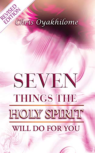 Seven Things The Holy Spirit Will Do For You (Kindle Edition)