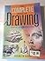 The Complete book of Drawing- Essential skills for every artist.