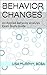 Behavior Changes: An Applie...