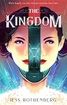 The Kingdom by Jess Rothenberg The Kingdom by Jess Rothenberg