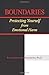 Boundaries: Protecting Yourself From Emotional Harm