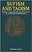 Sufism and Taoism: A Comparative Study of Key Philosophical Concepts of Ibn 'Arabi and Lao-tzu and Chuang-tzu by Toshihiko Izutsu (2005-01-01)