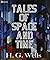 Tales of Space and Time (ANNOTATED)