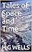 Tales of Space and Time