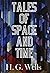 Tales of Space and Time(Annotated)