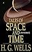 Tales of Space and Time: (Annotated)