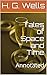 Tales of Space and Time: Annotated