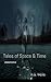 Tales of Space and Time: Annotated