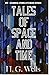 Tales of Space and Time: H. G. Wells