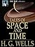 Tales Of Space And Time: (Illustrated)