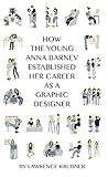 How The Young Anna Barnev Established Her Career As A Graphic Designer