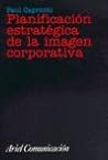 Planificación estratégica de la imagen corporativa (Spanish Edition)