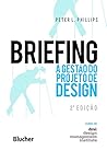 Briefing. A Gestão do Projeto de Design (Em Portuguese do Brasil)