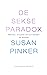 De sekse paradox: Mannen, vrouwen en hun kansen op succes