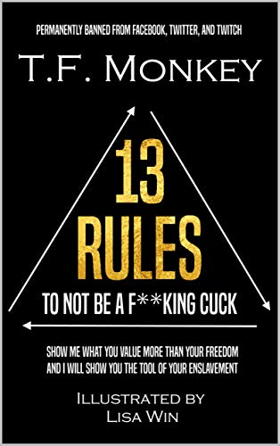 13 Rules: To Not Be A F**king Cuck (Kindle Edition)