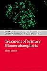 Treatment of Primary Glomerulonephritis (Oxford Clinical Nephrology Series)