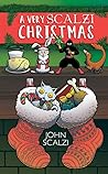 A Very Scalzi Christmas by John Scalzi