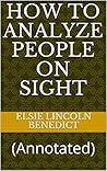 How to Analyze People on Sight: (Annotated) Book cover for How to Analyze People on Sight: (Annotated)