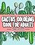 Cactus Coloring Book for Ad...