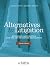 Alternatives to Litigation: Mediation, Arbitration, and the Art of Dispute Resolution (NITA)