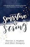 Sensitive and Str...