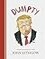 Dumpty: The Age of Trump in Verse
