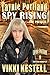 Laynie Portland, Spy Rising-The Prequel by Vikki Kestell