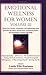 Emotional Wellness for Women, Volume III