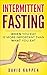 Intermittent Fasting: Inter...